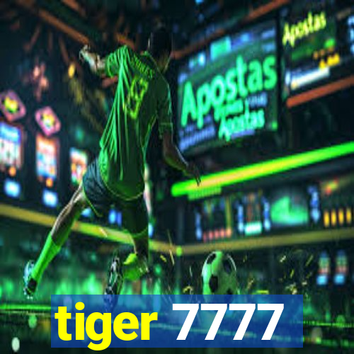 tiger 7777